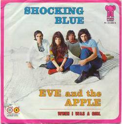 Shocking Blue : Eve and the Apple